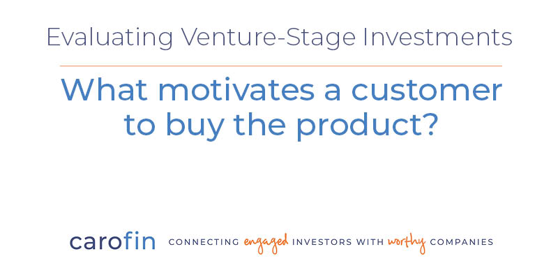 What motivates a customer to buy the product?