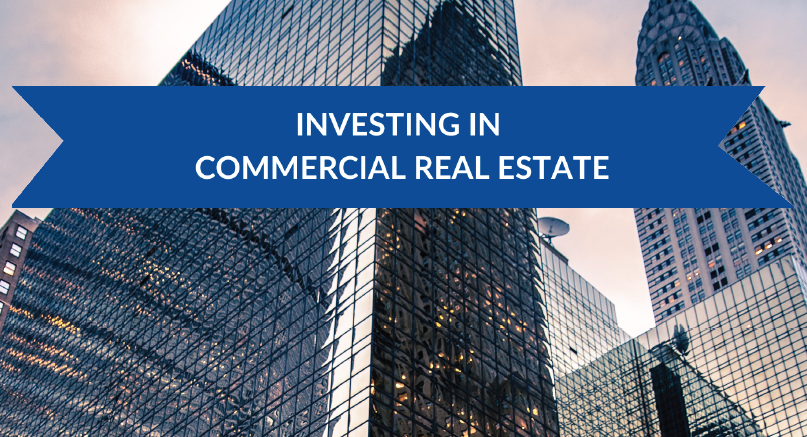 Investing in Commercial Real Estate
